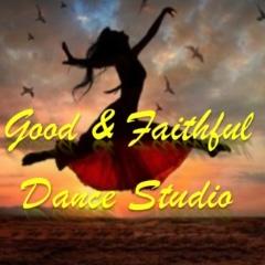 Good & Faithful Dance Studio
